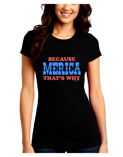 Because Merica That's Why Juniors Crew Dark T-Shirt-T-Shirts Juniors Tops-TooLoud-Black-Juniors Fitted Small-Davson Sales