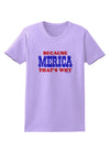 Because Merica That's Why Womens T-Shirt-Womens T-Shirt-TooLoud-Lavender-X-Small-Davson Sales