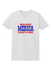 Because Merica That's Why Womens T-Shirt-Womens T-Shirt-TooLoud-White-X-Small-Davson Sales