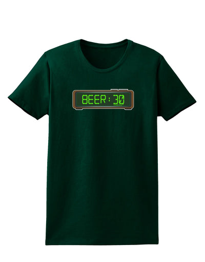 Beer 30 - Digital Clock Womens Dark T-Shirt by TooLoud-Womens T-Shirt-TooLoud-Forest-Green-Small-Davson Sales