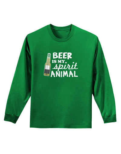 Beer Is My Spirit Animal Adult Long Sleeve Dark T-Shirt-TooLoud-Kelly-Green-Small-Davson Sales