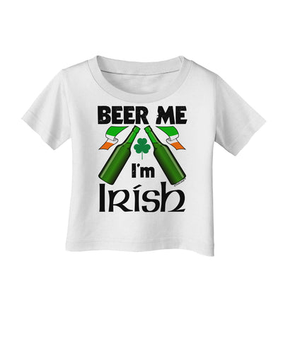 Beer Me I'm Irish Infant T-Shirt-Infant T-Shirt-TooLoud-White-06-Months-Davson Sales