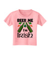 Beer Me I'm Irish Toddler T-Shirt-Toddler T-Shirt-TooLoud-Candy-Pink-2T-Davson Sales