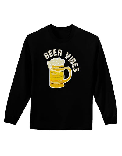 Beer Vibes Adult Long Sleeve Dark T-Shirt-Long Sleeve Shirt-TooLoud-Black-Small-Davson Sales