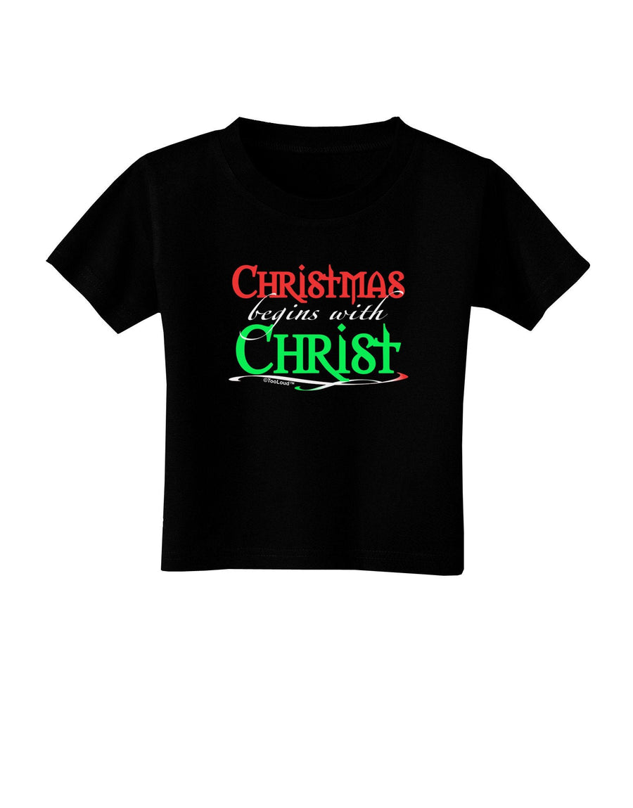 Begins With Christ Text Toddler T-Shirt Dark-Toddler T-Shirt-TooLoud-Black-4T-Davson Sales