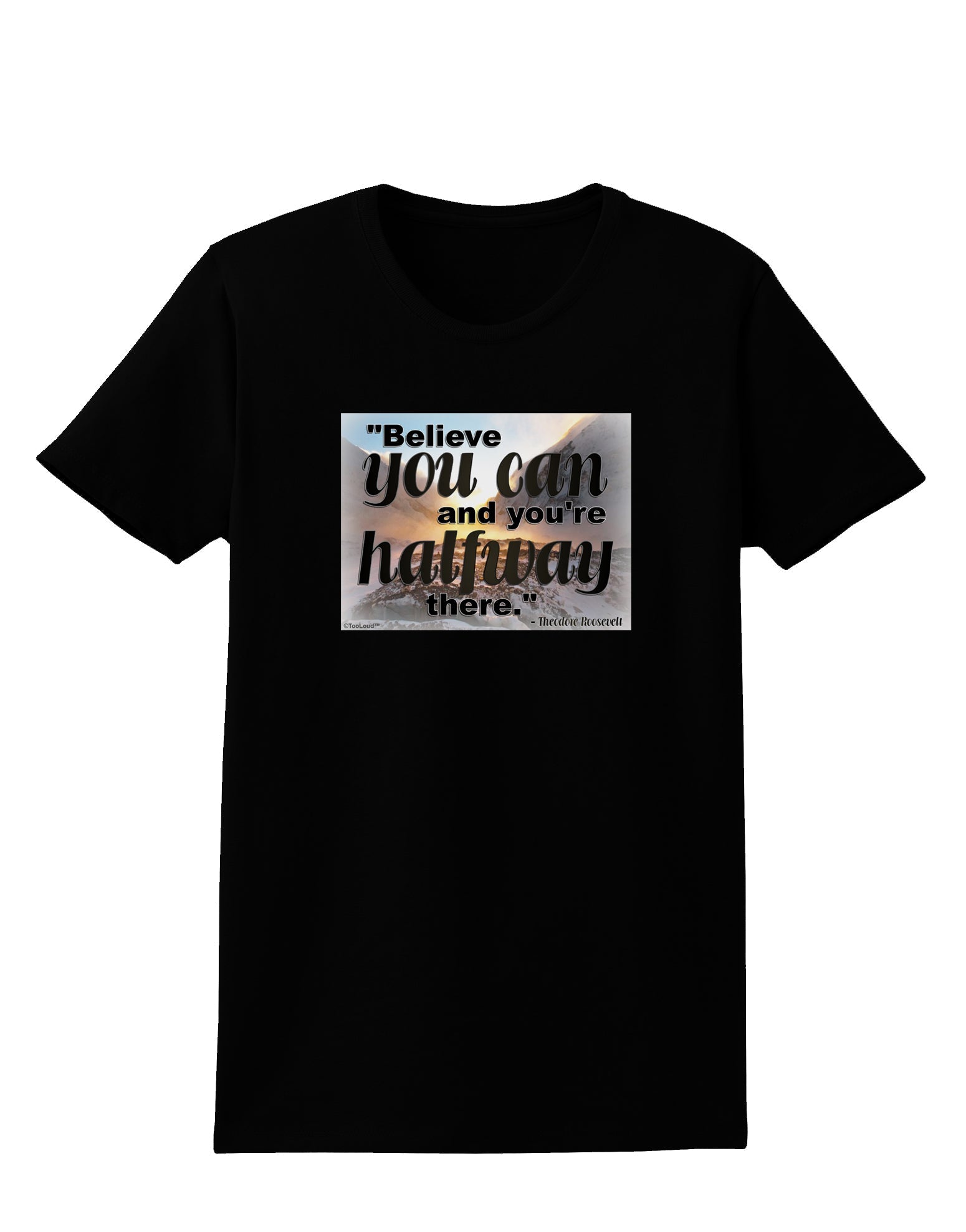 Believe You Can T Roosevelt Womens Dark T-Shirt by TooLoud-Womens T-Shirt-TooLoud-Black-X-Small-Davson Sales