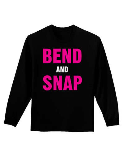 Bend and Snap Pink Text Adult Long Sleeve Dark T-Shirt-TooLoud-Black-Small-Davson Sales