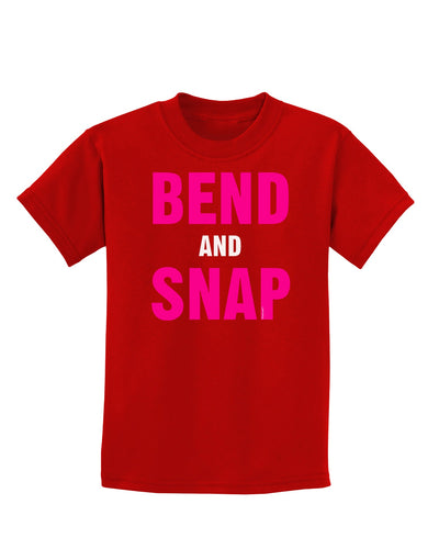 Bend and Snap Pink Text Childrens Dark T-Shirt-Childrens T-Shirt-TooLoud-Red-X-Small-Davson Sales