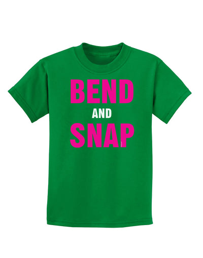 Bend and Snap Pink Text Childrens Dark T-Shirt-Childrens T-Shirt-TooLoud-Kelly-Green-X-Small-Davson Sales