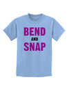 Bend and Snap Pink Text Childrens T-Shirt-Childrens T-Shirt-TooLoud-Light-Blue-X-Small-Davson Sales