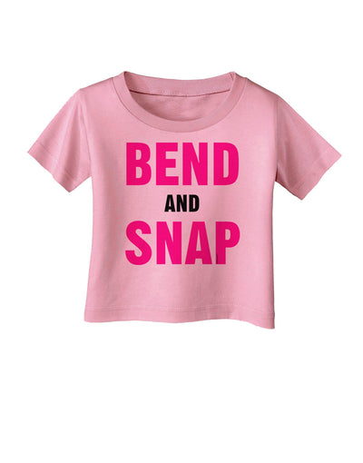 Bend and Snap Pink Text Infant T-Shirt-Infant T-Shirt-TooLoud-Candy-Pink-06-Months-Davson Sales