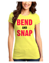 Bend and Snap Pink Text Juniors T-Shirt-Womens Juniors T-Shirt-TooLoud-Yellow-Juniors Fitted XS-Davson Sales