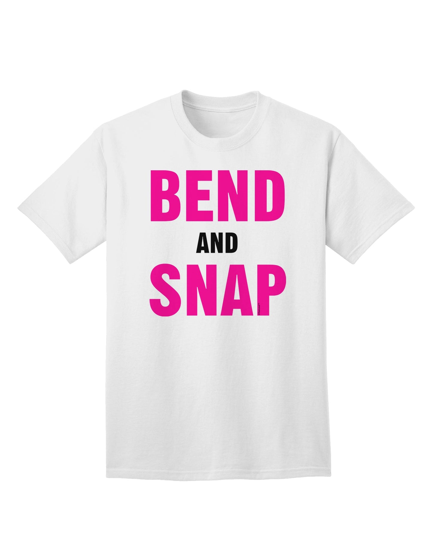 Bend and Snap Pink Text - Premium Adult T-Shirt for Contemporary Fashion-Mens T-shirts-TooLoud-White-Small-Davson Sales