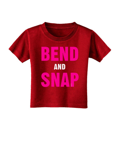 Bend and Snap Pink Text Toddler T-Shirt Dark-Toddler T-Shirt-TooLoud-Clover-Green-2T-Davson Sales