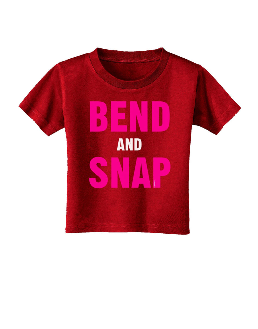 Bend and Snap Pink Text Toddler T-Shirt Dark-Toddler T-Shirt-TooLoud-Black-2T-Davson Sales