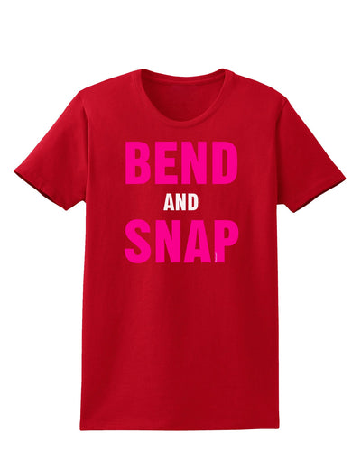 Bend and Snap Pink Text Womens Dark T-Shirt-TooLoud-Red-X-Small-Davson Sales