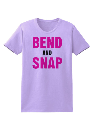 Bend and Snap Pink Text Womens T-Shirt-Womens T-Shirt-TooLoud-Lavender-X-Small-Davson Sales