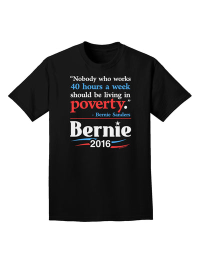 Bernie on Jobs and Poverty Adult Dark T-Shirt-Mens T-Shirt-TooLoud-Black-Small-Davson Sales