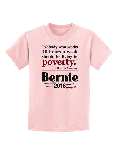 Bernie on Jobs and Poverty Childrens T-Shirt-Childrens T-Shirt-TooLoud-PalePink-X-Small-Davson Sales