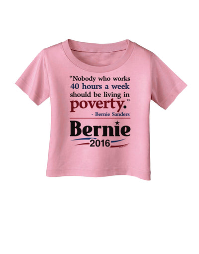 Bernie on Jobs and Poverty Infant T-Shirt-Infant T-Shirt-TooLoud-Candy-Pink-06-Months-Davson Sales