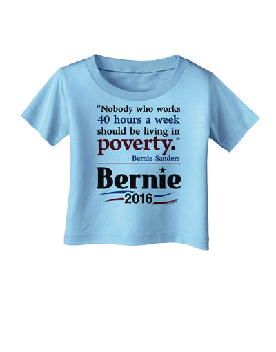 Bernie on Jobs and Poverty Infant T-Shirt-Infant T-Shirt-TooLoud-Aquatic-Blue-06-Months-Davson Sales