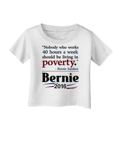 Bernie on Jobs and Poverty Infant T-Shirt-Infant T-Shirt-TooLoud-White-06-Months-Davson Sales