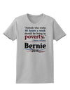 Bernie on Jobs and Poverty Womens T-Shirt-Womens T-Shirt-TooLoud-AshGray-X-Small-Davson Sales