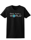 Best Aunt in the World Womens Dark T-Shirt-TooLoud-Black-X-Small-Davson Sales