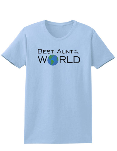 Best Aunt in the World Womens T-Shirt-Womens T-Shirt-TooLoud-Light-Blue-X-Small-Davson Sales