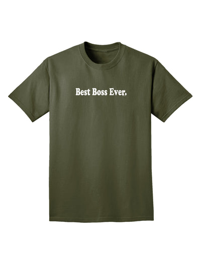 Best Boss Ever Text - Boss Day Adult Dark T-Shirt-Mens T-Shirt-TooLoud-Military-Green-Small-Davson Sales