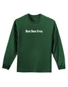 Best Boss Ever Text - Boss Day Adult Long Sleeve Dark T-Shirt-TooLoud-Dark-Green-Small-Davson Sales