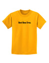 Best Boss Ever Text - Boss Day Childrens T-Shirt-Childrens T-Shirt-TooLoud-Gold-X-Small-Davson Sales