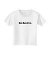 Best Boss Ever Text - Boss Day Toddler T-Shirt-Toddler T-Shirt-TooLoud-White-2T-Davson Sales