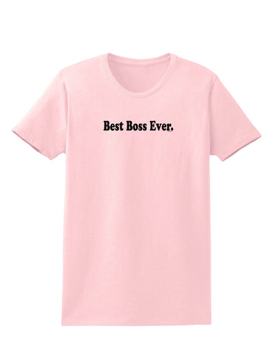 Best Boss Ever Text - Boss Day Womens T-Shirt-Womens T-Shirt-TooLoud-PalePink-X-Small-Davson Sales