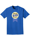 Best Dad Ever Adult Dark T-Shirt-Mens T-Shirt-TooLoud-Royal-Blue-Small-Davson Sales