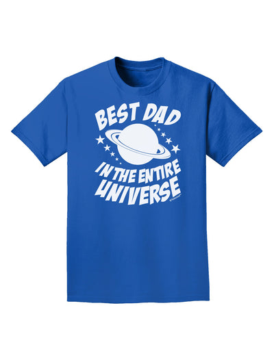 Best Dad in the Entire Universe Adult Dark T-Shirt-Mens T-Shirt-TooLoud-Royal-Blue-Small-Davson Sales