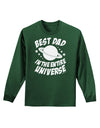 Best Dad in the Entire Universe Adult Long Sleeve Dark T-Shirt-TooLoud-Dark-Green-Small-Davson Sales