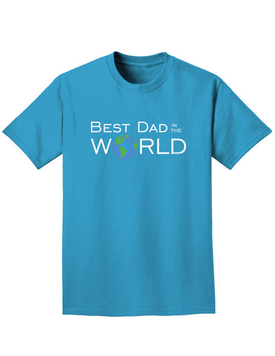 Best Dad in the World Adult Dark T-Shirt-Mens T-Shirt-TooLoud-Turquoise-Small-Davson Sales