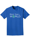 Best Dad in the World Adult Dark T-Shirt-Mens T-Shirt-TooLoud-Royal-Blue-Small-Davson Sales