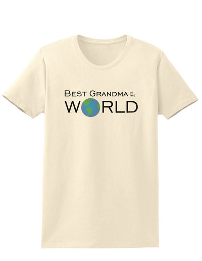 Best Grandma in the World Womens T-Shirt-Womens T-Shirt-TooLoud-Natural-X-Small-Davson Sales