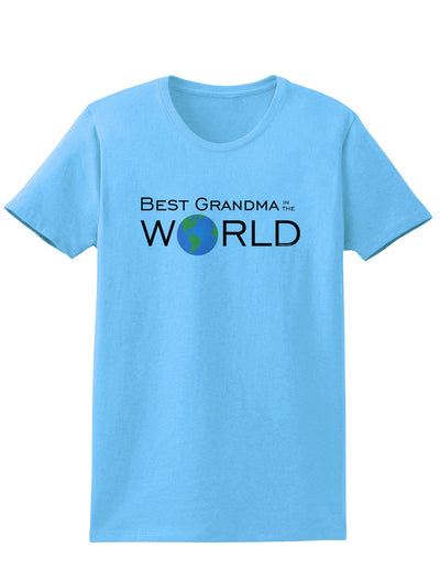 Best Grandma in the World Womens T-Shirt-Womens T-Shirt-TooLoud-Aquatic-Blue-X-Small-Davson Sales