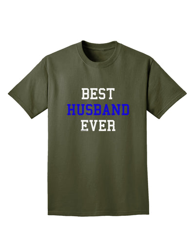 Best Husband Ever Adult Dark T-Shirt-Mens T-Shirt-TooLoud-Military-Green-Small-Davson Sales