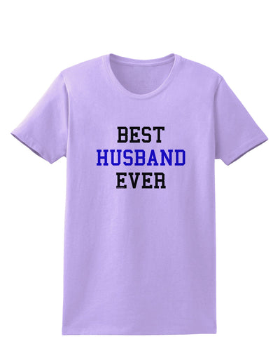 Best Husband Ever Womens T-Shirt-Womens T-Shirt-TooLoud-Lavender-X-Small-Davson Sales