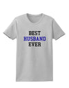 Best Husband Ever Womens T-Shirt-Womens T-Shirt-TooLoud-AshGray-X-Small-Davson Sales