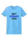 Best Husband Ever Womens T-Shirt-Womens T-Shirt-TooLoud-Aquatic-Blue-X-Small-Davson Sales