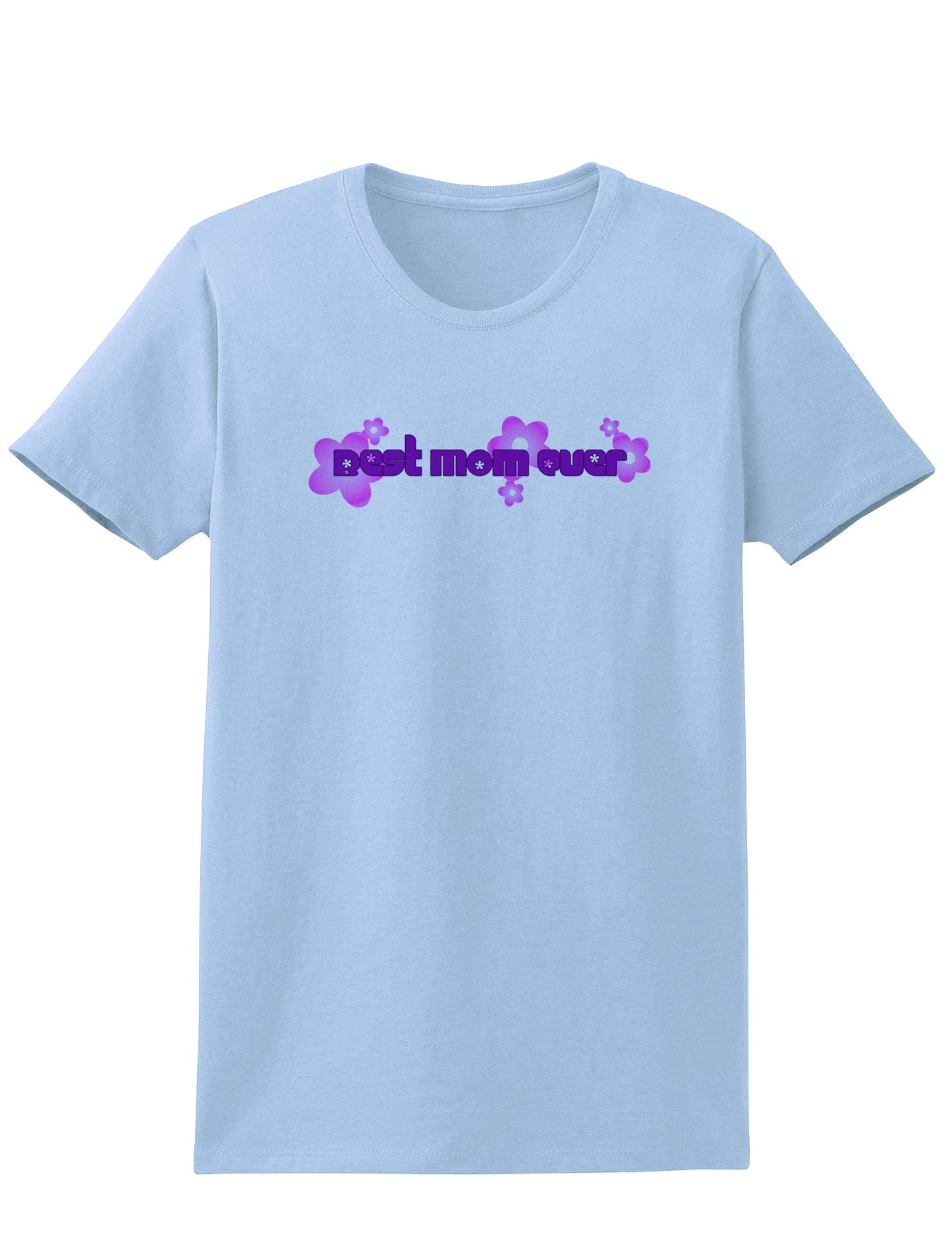 Best Mom Ever Flower Text Womens T-Shirt-Womens T-Shirt-TooLoud-Light-Blue-X-Small-Davson Sales