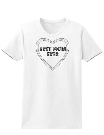 Best Mom Ever Heart Text Womens T-Shirt-Womens T-Shirt-TooLoud-White-X-Small-Davson Sales