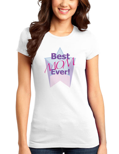 Best Mom Ever Juniors T-Shirt-Womens Juniors T-Shirt-TooLoud-White-Small-Davson Sales