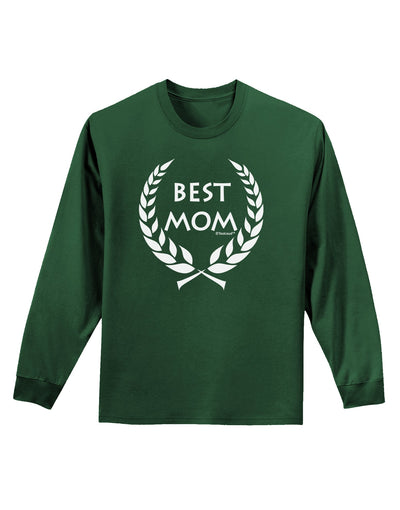 Best Mom - Wreath Design Adult Long Sleeve Dark T-Shirt by TooLoud-TooLoud-Dark-Green-Small-Davson Sales