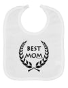 Best Mom - Wreath Design Baby Bib by TooLoud